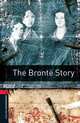 Oxford Bookworms Library: The Bronti'A Story: Level 3: 1000-Word Vocabulary, Tim Vicary 