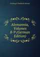 Alemannia, Volumes 8-9 (German Edition), Freiburg B. Badische Heimat 