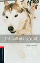 Oxford Bookworms Library 3: The Call of the Wild, Jack London, Nick Bullard 