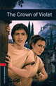 Oxford Bookworms Library 3: The Crown of Violet, Geoffrey Trease 