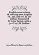 English associations of working men. English ed., enl. and rev. by the author. Translated by Alice Taylor, with a pref. by J.M. Ludlow, Josef Maria Baernreither 