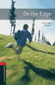 Oxford Bookworms Library 3: On the Edge, Gilian Cross, Clare West 