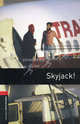 Oxford Bookworms Library 3: Skyjack!, Tim Vicary 