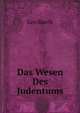 Das Wesen Des Judentums (German Edition), Leo Baeck 