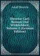 Director Carl: Roman Und Wirklichkeit, Volume 1 (German Edition), Adolf Bauerle 