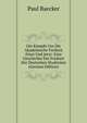 Die Kampfe Um Die Akademische Freiheit Einst Und Jetzt: Eine Geschichte Der Freiheit Der Deutschen Studenten (German Edition), Paul Baecker 