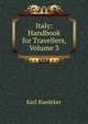 Italy: Handbook for Travellers, Volume 3, Karl Baedeker 
