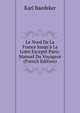 Le Nord De La France Jusqu'? La Loire Except? Paris: Manuel Du Voyageur (French Edition), Karl Baedeker 