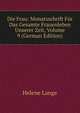 Die Frau: Monatsschrift Fur Das Gesamte Frauenleben Unserer Zeit, Volume 9 (German Edition), Helene Lange 