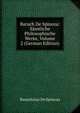 Baruch De Spinoza: Samtliche Philosophische Werke, Volume 2 (German Edition), Benedictus De Spinoza 
