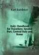 Italy: Handbook for Travellers: Second Part, Central Italy and Rome, Karl Baedeker 