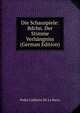 Die Schauspiele: Bdchn. Der Stimme Verhangniss (German Edition), Pedro Calderon De La Barca 