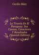La Tirania En El Paraguay: Sus Causas, Caracteres Y Resultados (Spanish Edition), Cecilio Baez 