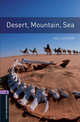 Oxford Bookworms Library: Desert, Mountain, Sea: Level 4: 1400-Word Vocabulary, Sue Leather 