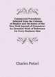 Commercial Precedents Selected from the Column of Replies and Decisions of the New York Journal of Commerce: An Essential Work of Reference for Every Business Man, Charles Putzel 