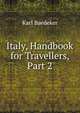 Italy, Handbook for Travellers, Part 2, Karl Baedeker 