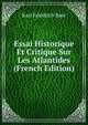 Essai Historique Et Critique Sur Les Atlantides (French Edition), Karl Friedrich Baer 