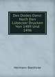 Des Dodes Danz: Nach Den Lubecker Drucken Von 1489 Und 1496, Hermann Baethcke 