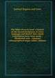 The Bible of every land: a history of the Sacred Scriptures in every language and dialect into which translations have been made : illustrated with . coloured ethnographical maps, tables, indexes, Samuel Bagster and Sons 