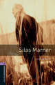 Oxford Bookworms Library 4: Silas Marner, George Eliot, Clare West 