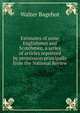 Estimates of some Englishmen and Scotchmen, a series of articles reprinted by permission principally from the National Review, Bagehot, Walter, 1826-1877 