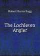 The Lochleven Angler, Robert Burns Bagg 