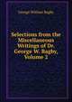 Selections from the Miscellaneous Writings of Dr. George W. Bagby, Volume 2, George William Bagby 