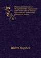 Physics and Politics, Or, Thoughts On the Application of the Principles of 'natural Selection' and 'inheritance' to Political Society, Bagehot, Walter, 1826-1877 