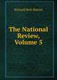 The National Review, Volume 5, Richard Holt Hutton 