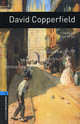 Oxford Bookworms Library: David Copperfield: Level 5: 1,800 Word Vocabulary, Charles Dickens, Clare West 