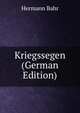 Kriegssegen (German Edition), Hermann Bahr 