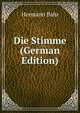 Die Stimme (German Edition), Hermann Bahr 