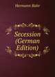 Secession (German Edition), Hermann Bahr 