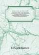 History of the wars of the French Revolution, from the breaking out of the war in 1792, to the restoration of a general peace in 1815; comprehending . Great Britain and France, during that period, Edward Baines 