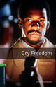 Oxford Bookworms Library: Cry Freedom: Level 6: 2,500 Word Vocabulary, John Briley 