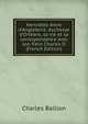 Henriette-Anne d'Angleterre, duchesse d'Orl?ans, sa vie et sa correspondance avec son fr?re Charles II (French Edition), Charles Baillon 