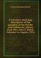 A traveler's mail bag, descriptive of the paradise of the Pacific and California; letters from Mrs. John E. Baird, February to August, 1914, Sarah Elizabeth Baird 