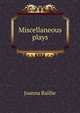 Miscellaneous plays, Joanna Baillie 