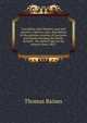Lancashire and Cheshire, past and present: a history and a description of the palatine counties of Lancaster and Chester forming the North-western . the earliest ages to the present time (1867), Thomas Baines 