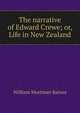 The narrative of Edward Crewe; or, Life in New Zealand, William Mortimer Baines 