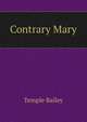 Contrary Mary, Temple Bailey 