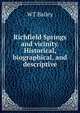 Richfield Springs and vicinity. Historical, biographical, and descriptive, WT Bailey 