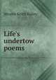 Life's undertow poems, Minnie Keith Bailey 