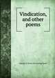 Vindication, and other poems, George D. [from old catalog] Baird 