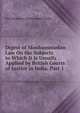 Digest of Moohummudan Law On the Subjects to Which It Is Usually Applied by British Courts of Justice in India, Part 1, Neil Benjamin Edmonstone Baillie 