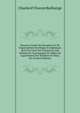 Nouveau Traite De Geometrie Et De Trigonometrie Rectiligne Et Spherique: Suivi Du Toise Des Surfaces Et Des Volumes Et Accompagne De Tables De Logarithmes Des Nombres Et Sinus, Etc (French Edition), Charles P. Florent Baillairge 