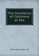 The Avoidance of Collisions at Sea, William Bainbridge-Hoff 