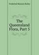 The Queensland Flora, Part 5, Frederick Manson Bailey 