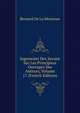 Jugements Des Savans Sur Les Principaux Ouvrages Des Auteurs, Volume 17 (French Edition), Bernard De La Monnoye 