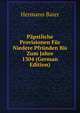 Papstliche Provisionen Fur Niedere Pfrunden Bis Zum Jahre 1304 (German Edition), Hermann Baier 